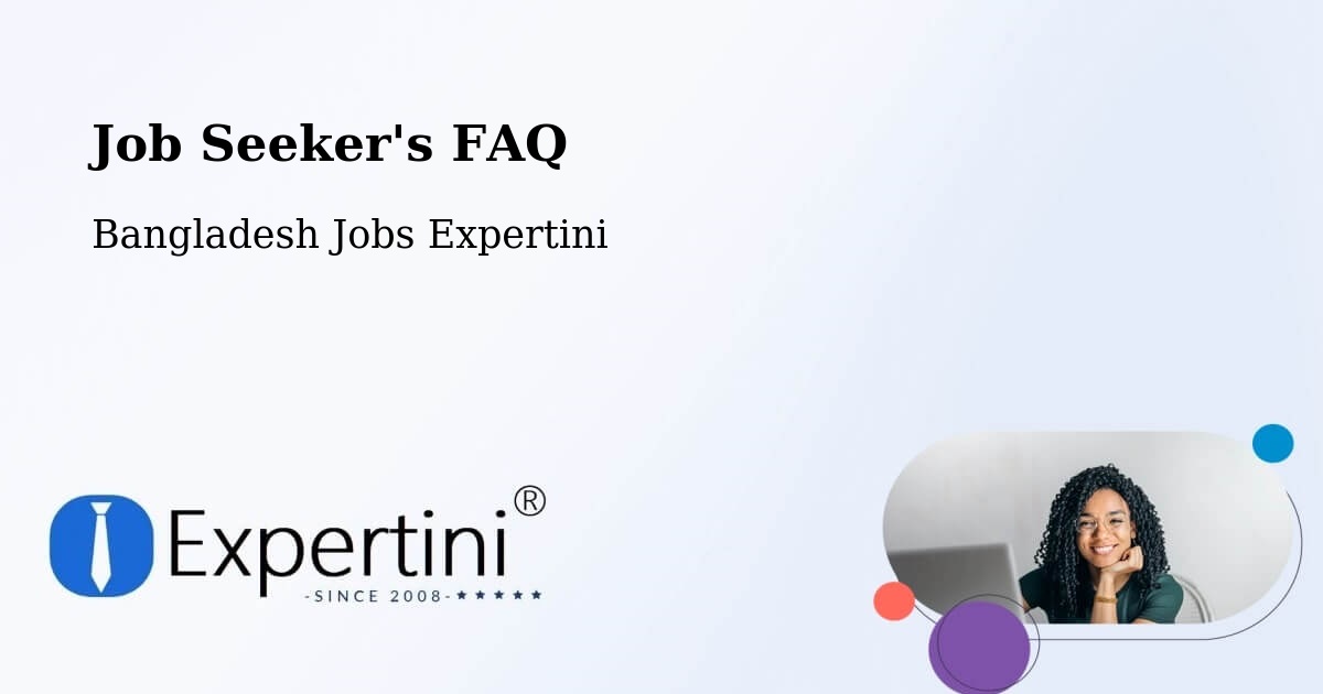 Job Seeker FAQ – Rajshahi - Bangladesh Jobs Expertini